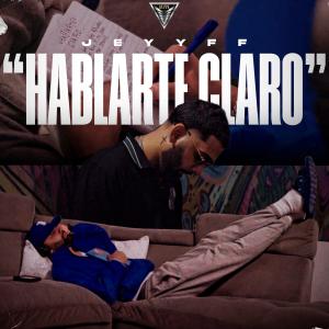 Album Hablarte Claro oleh Jeyyff