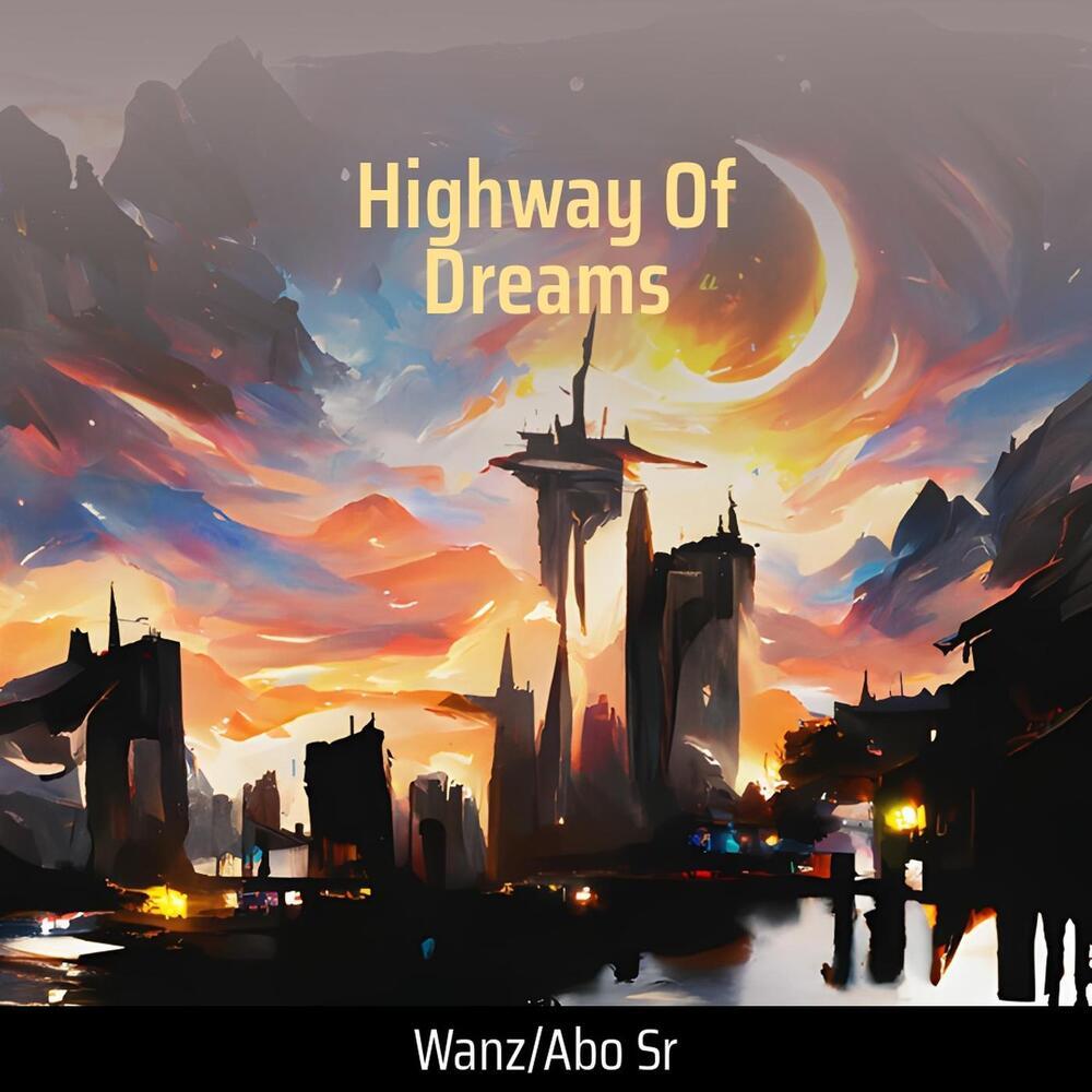 Highway of Dreams