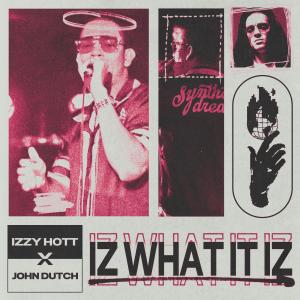 Izzy Hott的專輯IZ What It IZ (Explicit)