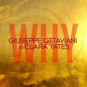 收聽Giuseppe Ottaviani的Why (feat. Clara Yates)歌詞歌曲