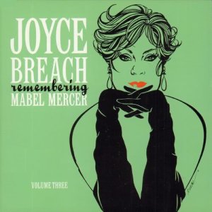 อัลบัม Remembering Mabel Mercer, Vol. 3 ศิลปิน Joyce Breach