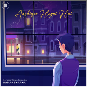 Listen to Aashiqui Hogai Hai song with lyrics from Naman Sharma