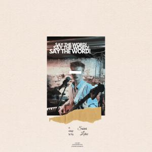 อัลบัม SAY THE WORD ศิลปิน SAINT LUKE