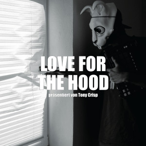 Album Love for the Hood (Explicit) oleh Keller Flavour