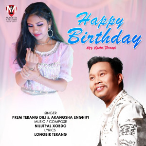 Dengarkan lagu Happy Birthday nyanyian Prem Terang Dili dengan lirik