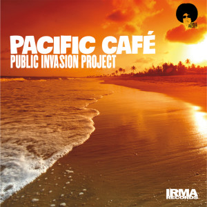 Album Pacific Cafè oleh Public Invasion Project