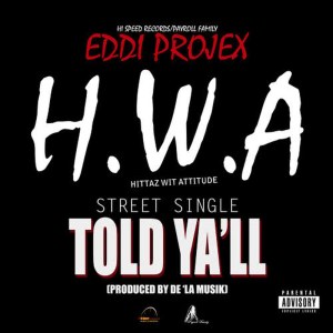 Eddi Projex的專輯I Told Y'all - Single