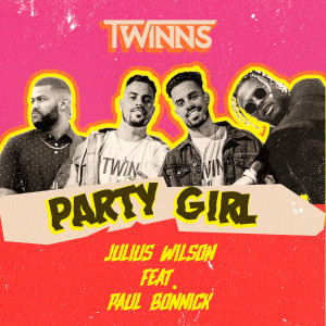 ดาวน์โหลดและฟังเพลง Party Girl (Explicit) พร้อมเนื้อเพลงจาก TWINNS