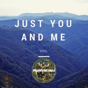 Listen to Just You & Me song with lyrics from Steel