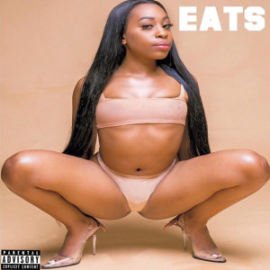 Listen to Eats (Explicit) song with lyrics from Sizzy