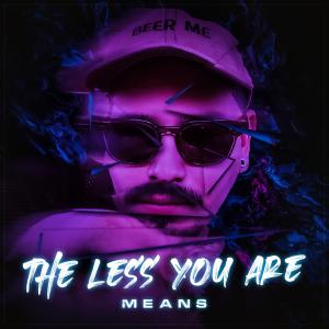 Album the less you are oleh Means