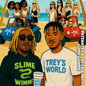 ดาวน์โหลดและฟังเพลง Slime Wimme (Explicit) พร้อมเนื้อเพลงจาก Bate Nate H