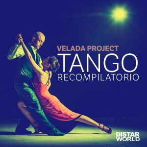 Velada Project的專輯Tango Recompilatorio