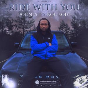 ดาวน์โหลดและฟังเพลง RIDE WITH YOU (feat. Takeoff Music Group & Roc Solo) (Explicit) พร้อมเนื้อเพลงจาก Dooney P
