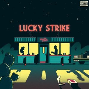 收聽Woodie Smalls的Lucky Strike (Explicit)歌詞歌曲