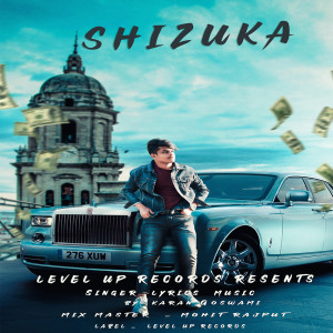 Listen to SHIZUKA song with lyrics from Karan Goswami