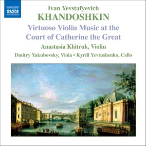 Anastasia Khitruk的專輯Khandoshkin: 3 Violin Sonatas, Op. 3 / 6 Russian Songs