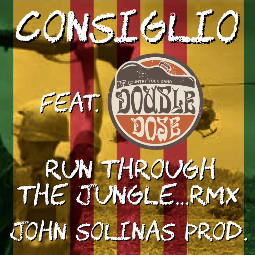 Consiglio, Double Dose RUN THROUGH THE JUNGLE...RMX (Explicit)