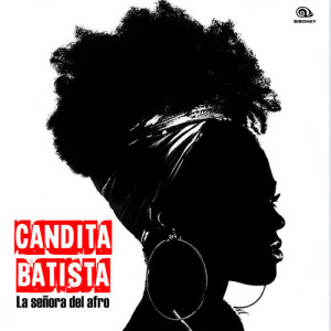 Candita Batista的專輯La Señora del Afro (Remasterizado)