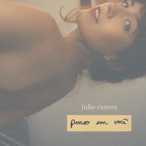Listen to Penso em Você song with lyrics from Julie Ramos