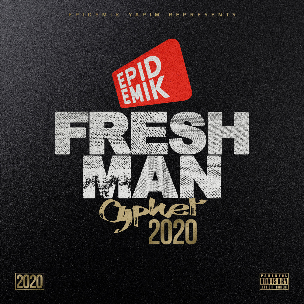 Epidemik Freshman Cypher 2020 (1/3) (Explicit)