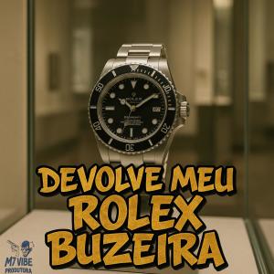 DJ ZK ORIGINAL的專輯Devolve Meu Rolex Buzeira (Explicit)