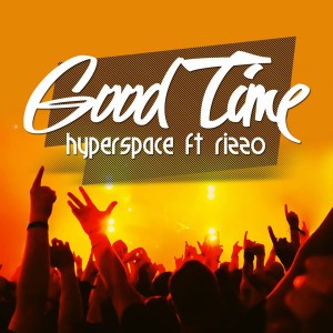 ดาวน์โหลดและฟังเพลง Good Time (Club Mix) พร้อมเนื้อเพลงจาก Hyperspace