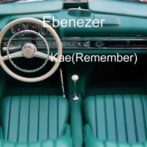 Album Kae (Remember) from Ebenezer