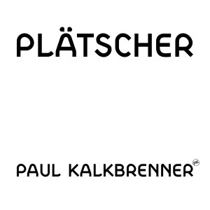 ดาวน์โหลดและฟังเพลง Plätscher พร้อมเนื้อเพลงจาก Paul Kalkbrenner