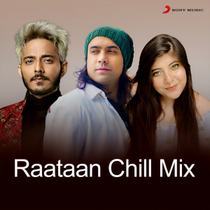 ดาวน์โหลดและฟังเพลง Raataan Chill Mix พร้อมเนื้อเพลงจาก Tanishk Bagchi