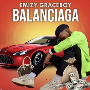 收聽EMIZY GRACEBOY的BALENCIAGA歌詞歌曲