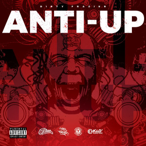 Album Anti-Up (Explicit) from Dirty Frazier