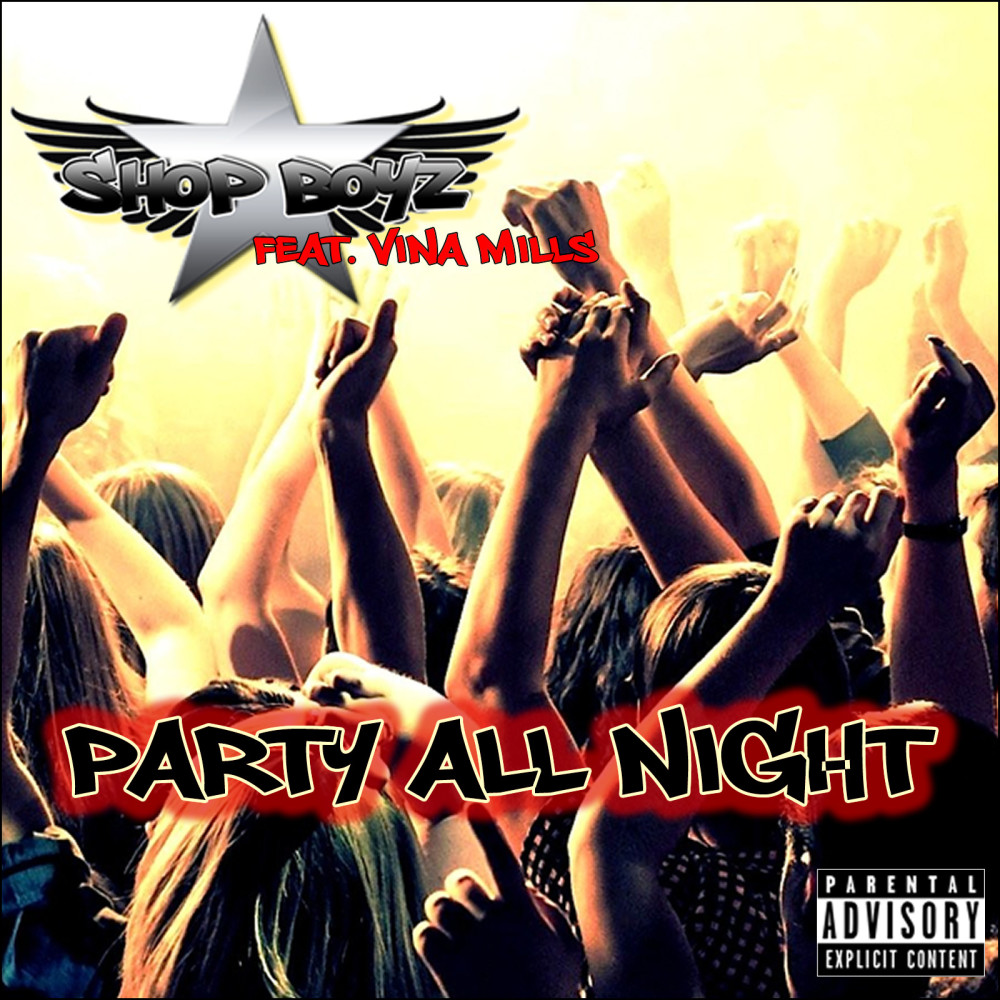 Party All Night (feat. Vina Mills) (Explicit)