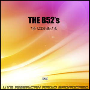 The B-52's的專輯The Rockin Lobster (Live)