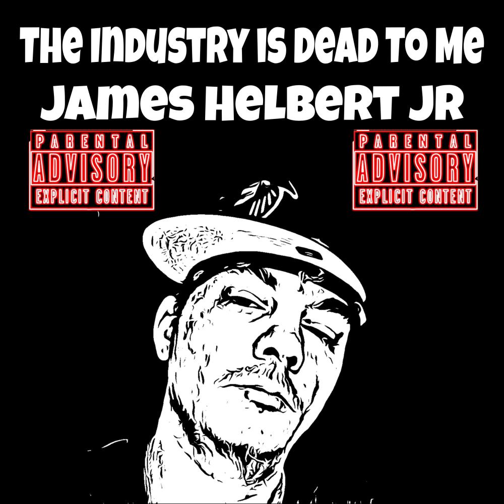The Industry Is Dead To Me (Explicit)