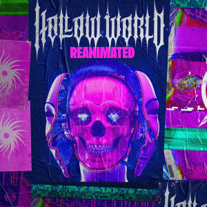 Album HOLLOW WORLD REANIMATED (Explicit) from Kill The Noise