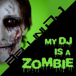 收聽Bellini Dj的My DJ Is a Zombie歌詞歌曲