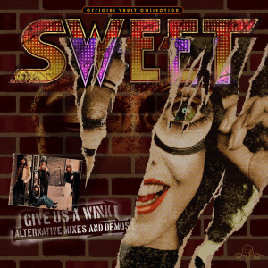 Sweet的专辑Give Us A Wink (Alt. Mixes & Demos)