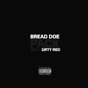 Bread Doe的專輯Pack (Explicit)