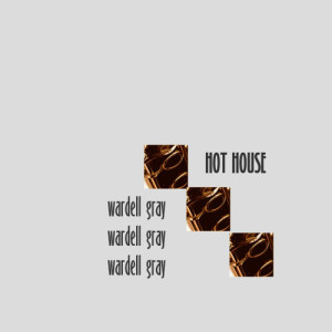 收聽Wardell Gray的X-1 (Original)歌詞歌曲