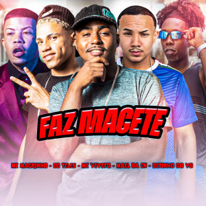 收聽Mc Veveto的Faz Macete (Explicit)歌詞歌曲