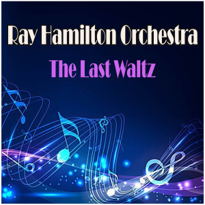 Roy Hamilton Orchestra的专辑The Last Waltz