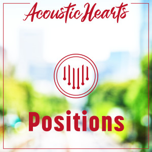 ดาวน์โหลดและฟังเพลง Positions พร้อมเนื้อเพลงจาก Acoustic Hearts