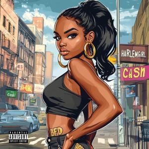 อัลบัม Harlem Girl (Explicit) ศิลปิน Cash BFD