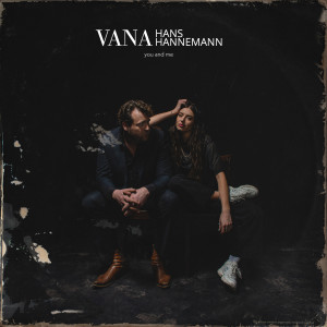 Listen to You and Me song with lyrics from Vana