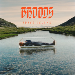 Broods的專輯Space Island (Explicit)