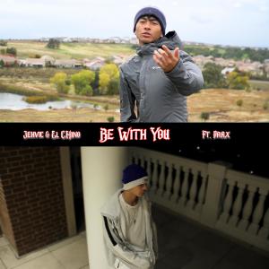 Parx的專輯Be With You (feat. El Chino & Parx)