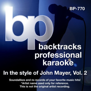 Karaoke - In the style of John Mayer, Vol. 2