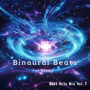 Binaural Beats Relax Best Hits Mix Vol.2 dari Binaural Beats for Sleep