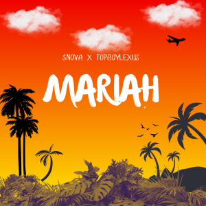 ดาวน์โหลดและฟังเพลง Mariah (Explicit) พร้อมเนื้อเพลงจาก Snova